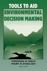 Tools to Aid Environmental Decision Making (Repost)