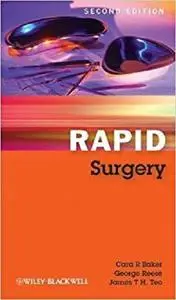 Rapid Surgery 2nd Edition by Baker, Cara R., Reese, George, Teo, James T. H. (2010) Paperback