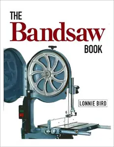 The Bandsaw Book by Lonnie Bird (Repost)