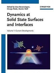 Dynamics at Solid State Surfaces and Interfaces: Volume 1 - Current Developments [Repost]