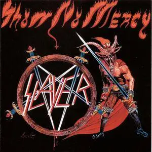 Slayer - Show No Mercy (1983) [2007 Remastered]