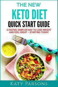 «The New Atkins Diet Quick Start Guide» by Katy Parsons