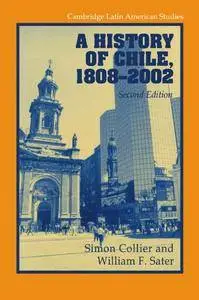 A History of Chile, 1808-2002 (Repost)