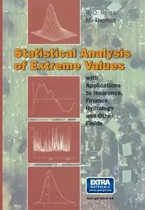 Statistical Analysis of Extreme Values: from Insurance, Finance, Hydrology and Other Fields