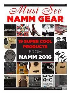 Guitar Player - Must See Namm Gear Special  2016
