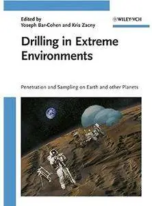 Drilling in Extreme Environments: Penetration and Sampling on Earth and other Planets [Repost]