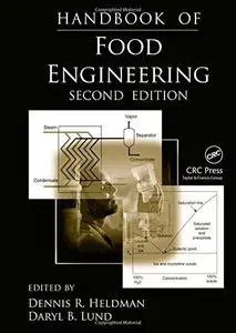 Handbook of Food Engineering, Second Edition