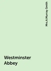 «Westminster Abbey» by None
