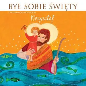 «Był Sobie Święty... Krzysztof» by Dwa Misie,Stanisław Matczuk