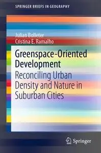 Greenspace-Oriented Development: Reconciling Urban Density and Nature in Suburban Cities (Repost)