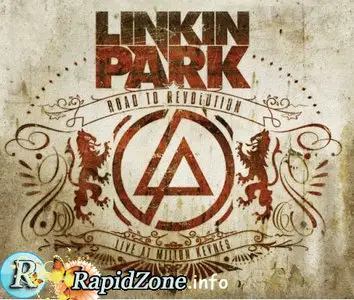 Linkin Park - Road To Revolution/Live At Milton Keynes (2008)