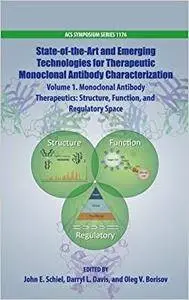 State-of-the-Art and Emerging Technologies for Therapeutic Monoclonal Antibody Characterization, Volume 1