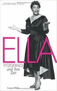 Ella Fitzgerald und ihre Zeit