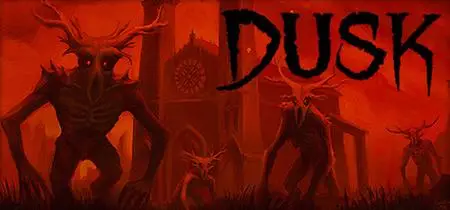 DUSK Intruder Edition (2020)