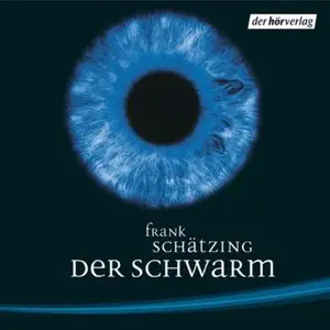 Frank Schätzing - Der Schwarm