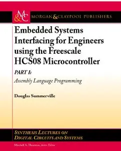 Embedded Systems Interfacing for Engineers using the Freescale HCS08 Microcontroller I (Repost)