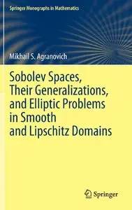 Sobolev Spaces, Their Generalizations and Elliptic Problems in Smooth and Lipschitz Domains (repost)