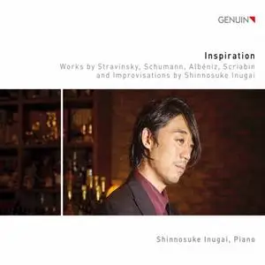 Shinnosuke Inugai - Stravinsky, Schumann & Others: Piano Works (2020)