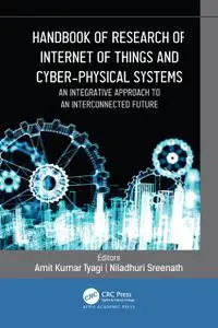 Handbook of Research of Internet of Things and Cyber-Physical Systems