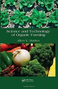 Science and Technology of Organic Farming [Repost]