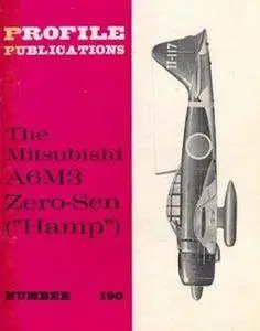 The Mitsubishi A6M3 Zero-Sen ("Hamp") (Aircraft Profile Number 190) (Repost)