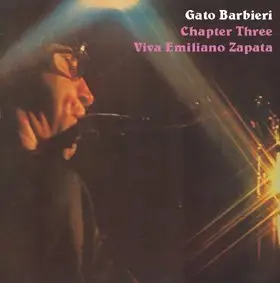 Gato Barbieri - Chapter Three-Viva Emiliano Zapata  1975