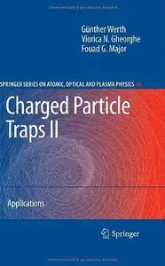 Charged Particle Traps II: Applications (Repost)