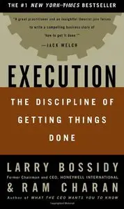 Execution: The Discipline of Getting Things Done (repost)