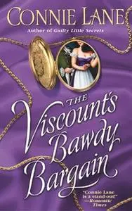 «The Viscount's Bawdy Bargain» by Connie Lane