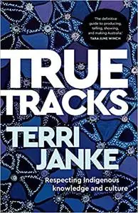True Tracks: Respecting Indigenous knowledge and culture