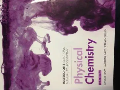 Physical Chemistry 9th Edition Instructor's Solutions Manual to Accompany Atkins' Physical Chemistry