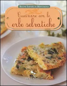 Cucinare con le Erbe selvatiche