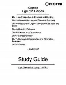 Study Guide for Organic Chemistry: Structure and Reactivity, 5th Edition, by Ege