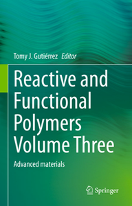 Reactive and Functional Polymers Volume Three : Advanced materials
