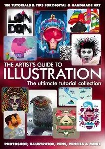 The Artist's Guide To Illustration - The Ultimate Tutorial Collection (Repost)