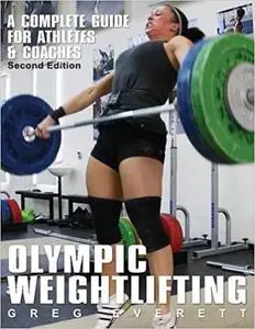 Olympic Weightlifting: A Complete Guide for Athletes & Coaches