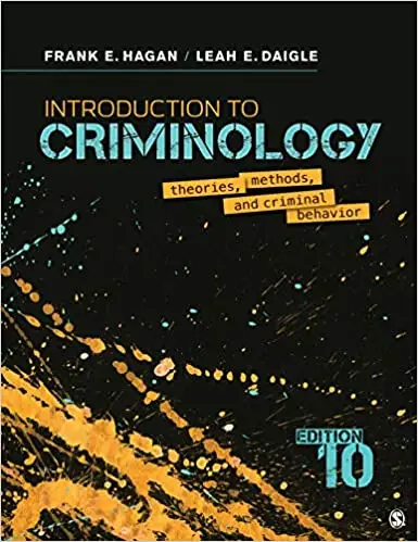 Introduction to Criminology: Theories, Methods, and Criminal Behavior 10th Edition
