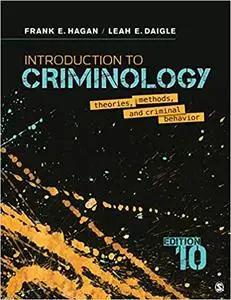 Introduction to Criminology: Theories, Methods, and Criminal Behavior 10th Edition