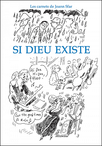 Carnets de Joann Sfar - Si Dieu Existe