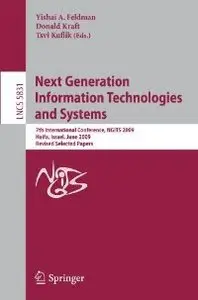 Next Generation Information Technologies and Systems: 7th International Conference, NGITS 2009 Haifa, Israel (Repost)
