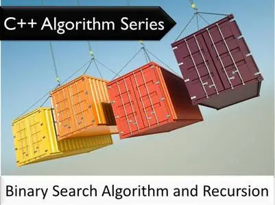 C++ Algorithm Series: Binary Search Algorithm and Recursion