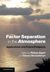 Factor Separation in the Atmosphere: Applications and Future Prospects (repost)