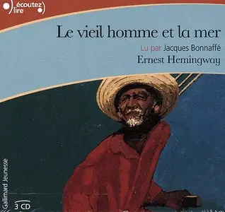 Ernest Hemingway, "Le Vieil Homme et la Mer" 3 CD audio