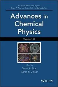 Advances in Chemical Physics: Volume 156