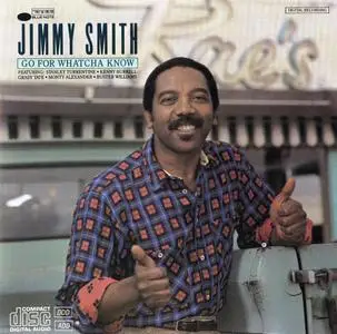 Jimmy Smith - Go For Whatcha Know (1986) {Blue Note CDP7462972 rel 1996}