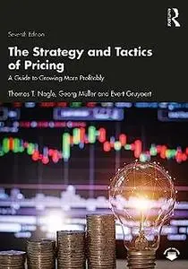 The Strategy and Tactics of Pricing (7th Edition)