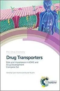 Drug Transporters: Volume 1: Role and Importance in ADME and Drug Development (Repost)