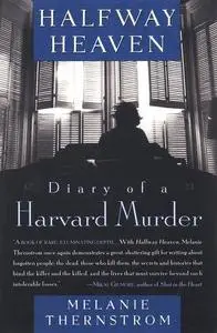 Halfway Heaven: Diary of a Harvard Murder