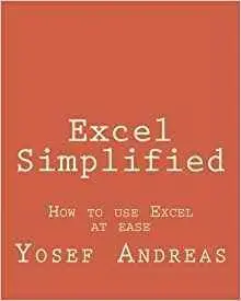 Excel Simplified: How to Use Excel at Ease