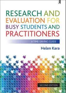 Research and Evaluation for Busy Students and Practitioners: A Time Saving Guide, 2nd Edition